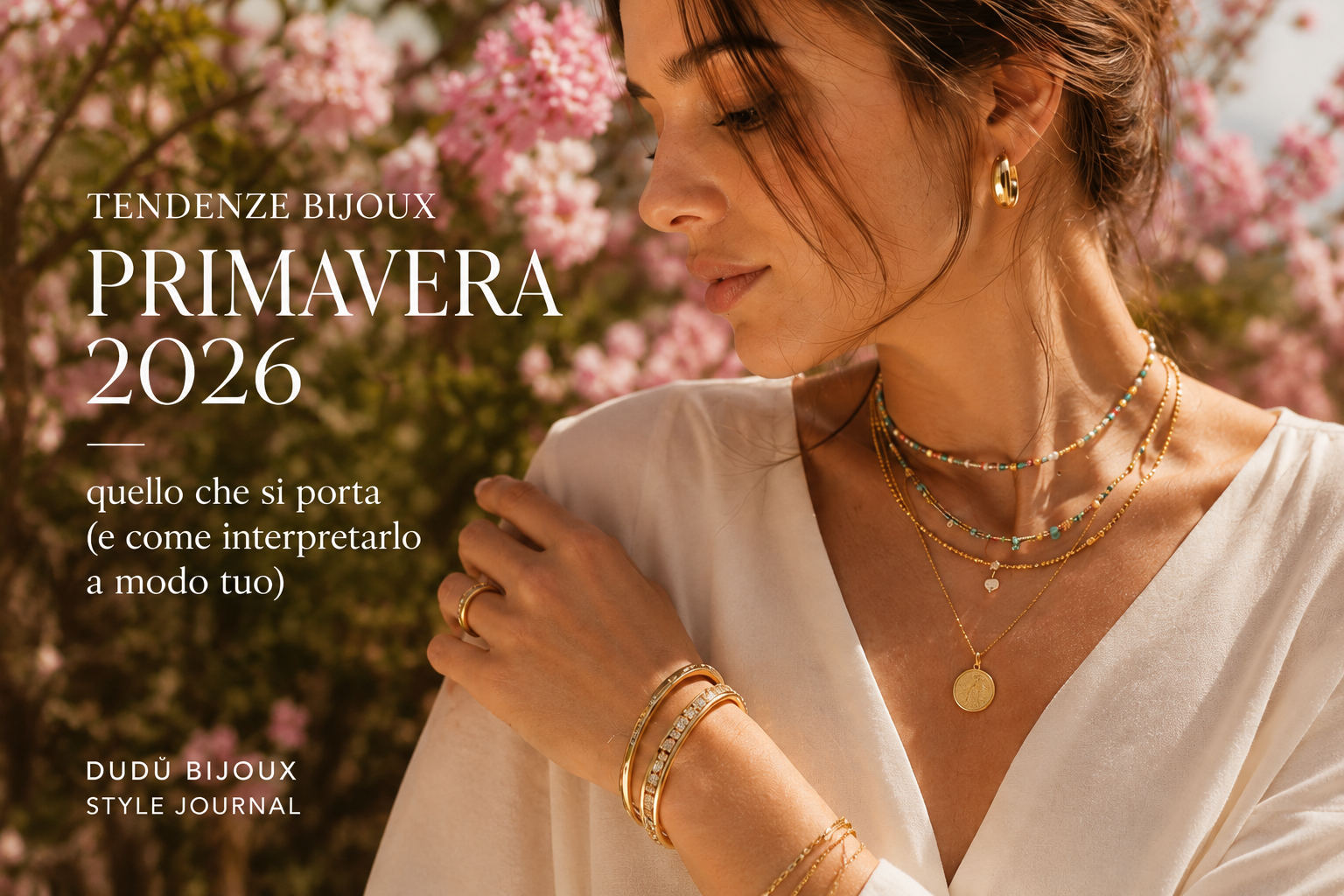 Tendenze Bijoux Primavera 2026: i Gioielli che Andranno di Moda